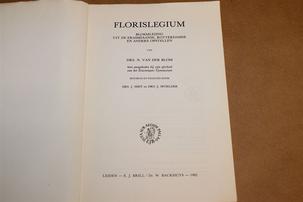 Florislegium — Bloemlezing Erasmiaans Gymnasium Rotterdam, Ophalen of Verzenden, Gelezen
