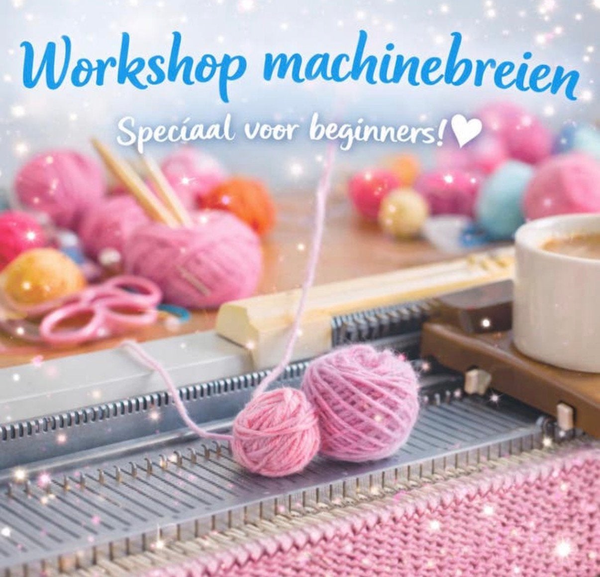 WORKSHOP MACHINE-BREIEN voor BEGINNERS, Ophalen, Breien, Machine