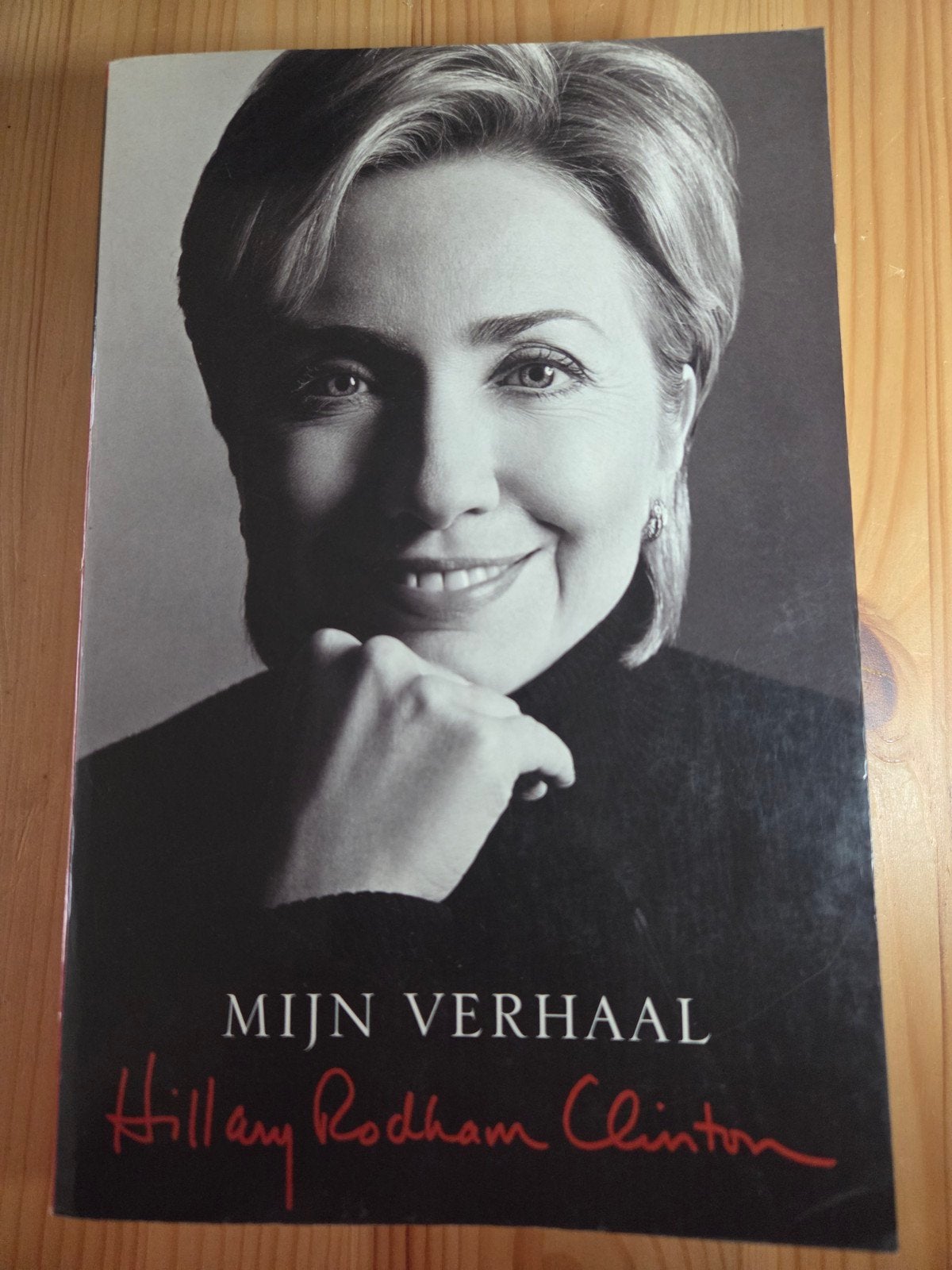 Hillary Rodham Clinton - Mijn verhaal, Ophalen of Verzenden, Hillary Rodham Clinton, Politiek, Zo goed als nieuw