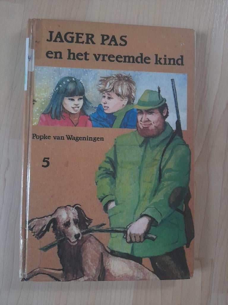 JAGER PAS EN HET VREEMDE KIND Popke van Wageningen deel 5, Ophalen of Verzenden, Gelezen, Sprookjes