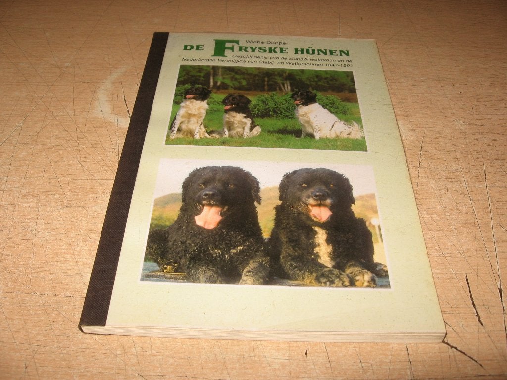 Wiebe Dooper    De Fryske Hunen,gesch. Stabij & Wetterhoun, Ophalen of Verzenden, Gelezen, Honden