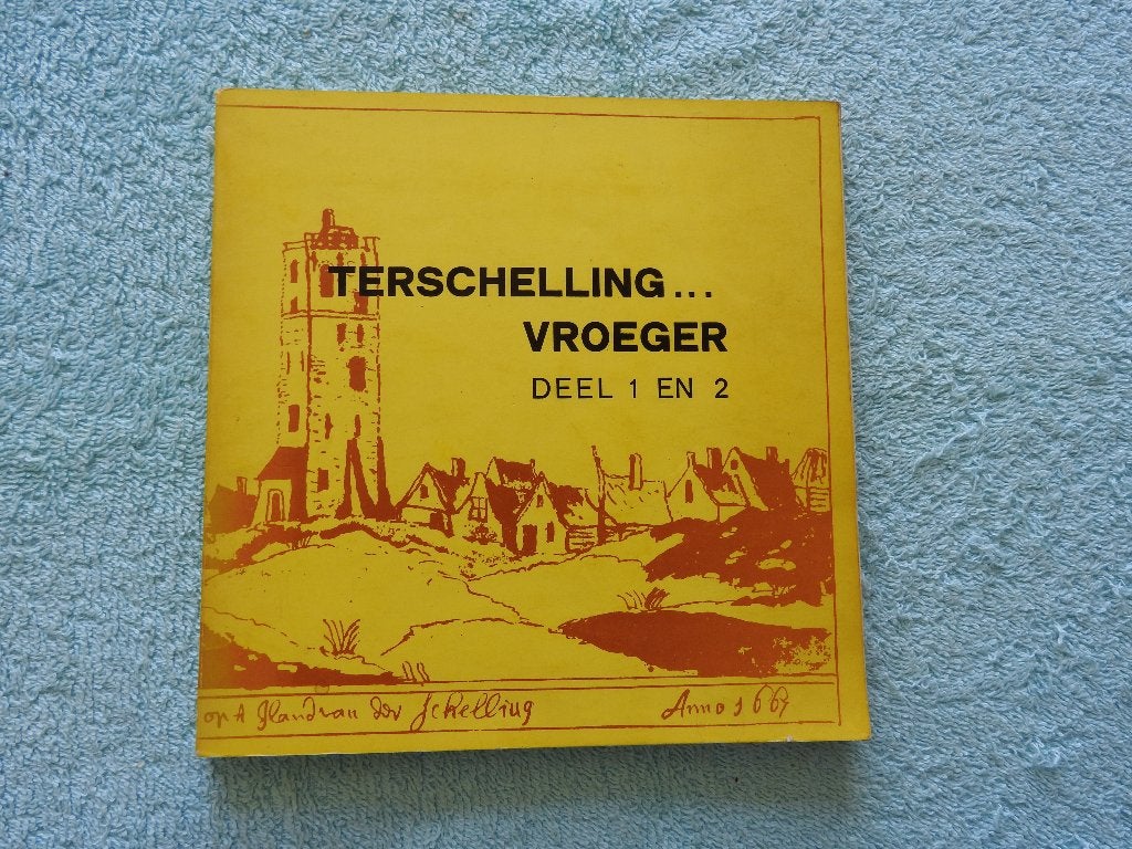 Terschelling vroeger - Deel 1 en 2, Boeken, Ophalen of Verzenden, Zo goed als nieuw