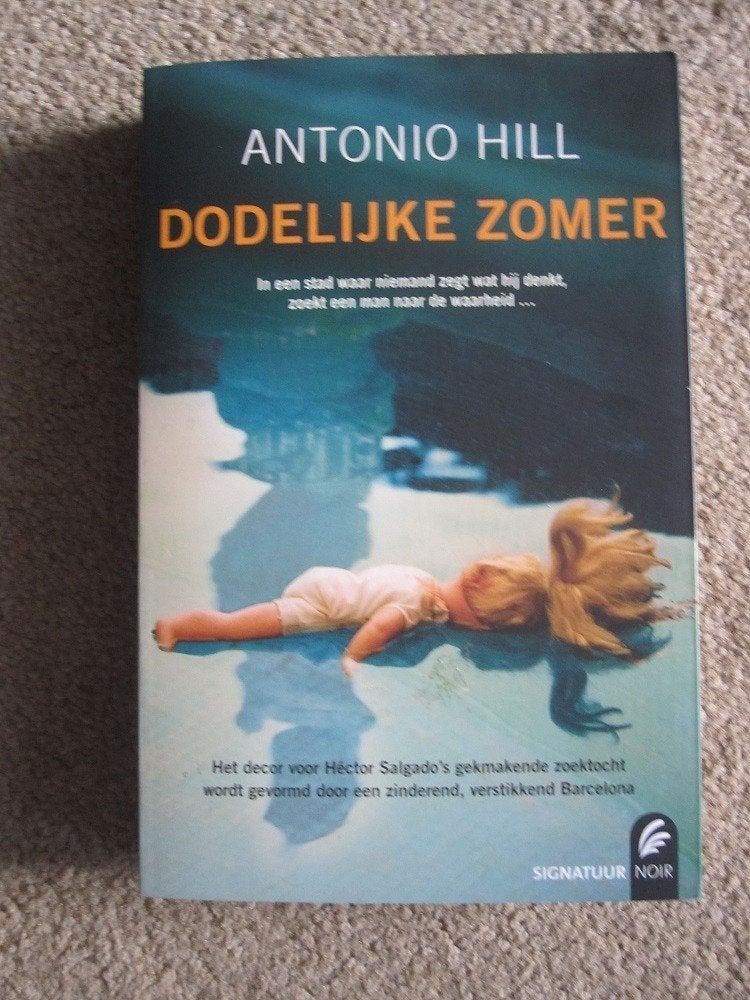 Thriller:  Dodellijke zomer, Ophalen, Zo goed als nieuw, Antonio Hill
