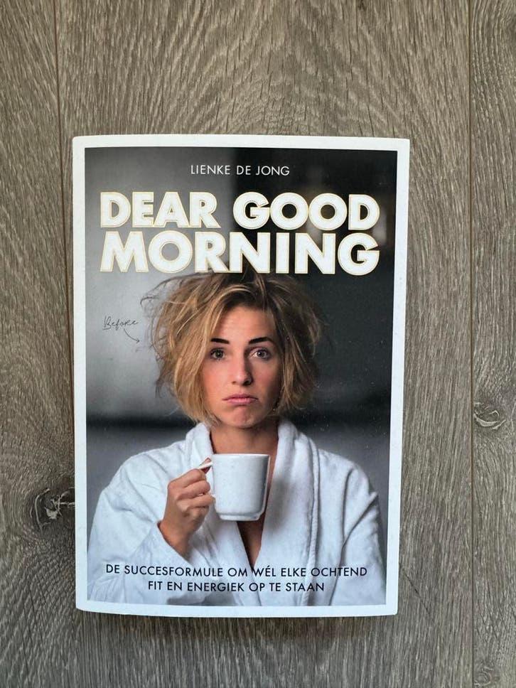 Dear Good Morning - Lienke de Jong (succesformule), Boeken, Ophalen of Verzenden, Zo goed als nieuw