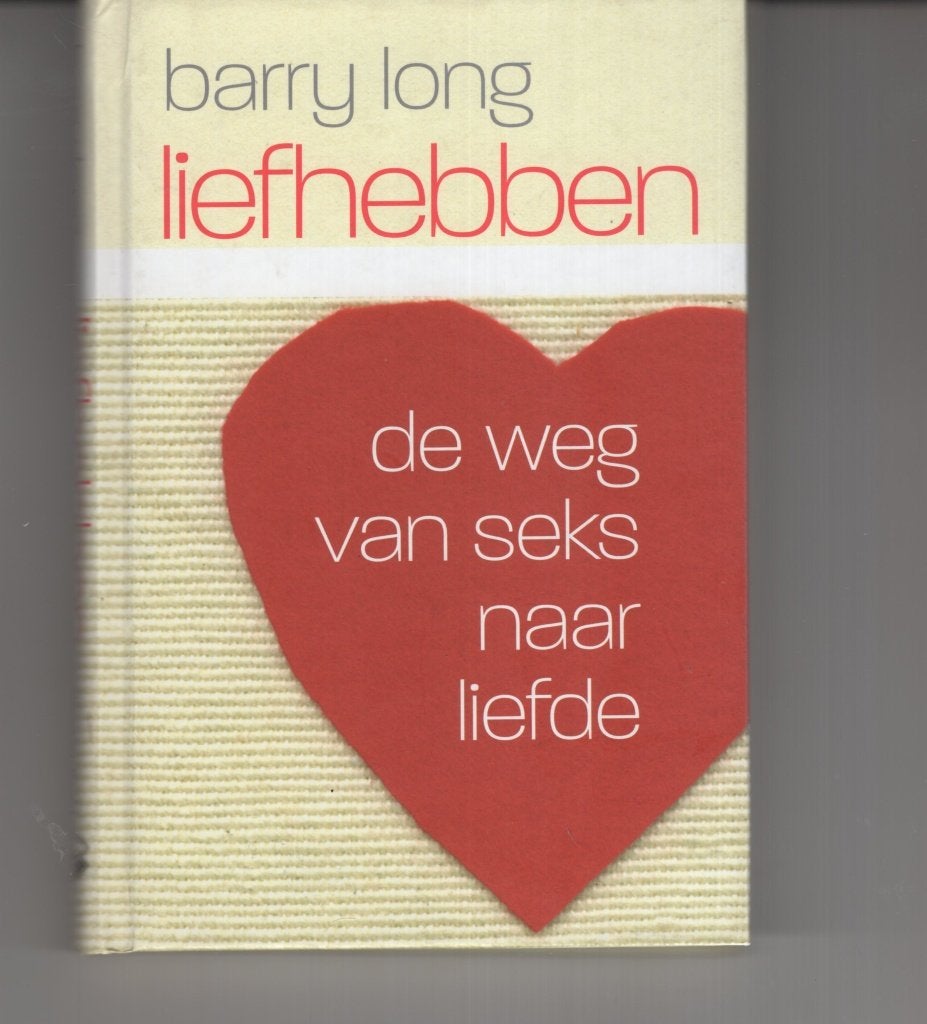 Liefhebben Barry Long, Ophalen of Verzenden, Zo goed als nieuw, Spiritualiteit algemeen, Overige typen