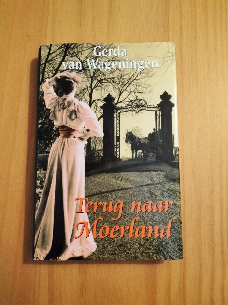 Terug naar Moerland - Gerda van Wageningen, Ophalen of Verzenden, Gelezen, Gerda van Wageningen, Nederland