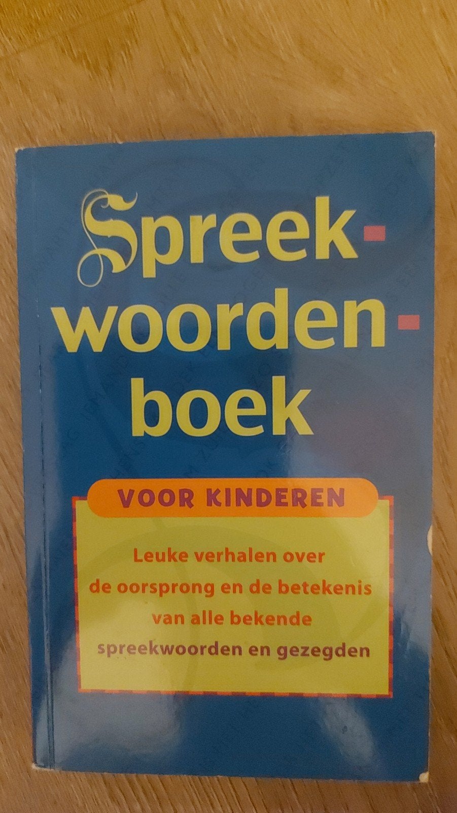 BB6: Spreekwoordenboek voor Kinderen - Leuke Verhalen, Ophalen of Verzenden, Gelezen, Onbekend, Non-fictie