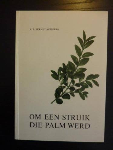 *A.J.Bernet Kempers - Om een struik die palm werd, Verzenden, Zo goed als nieuw