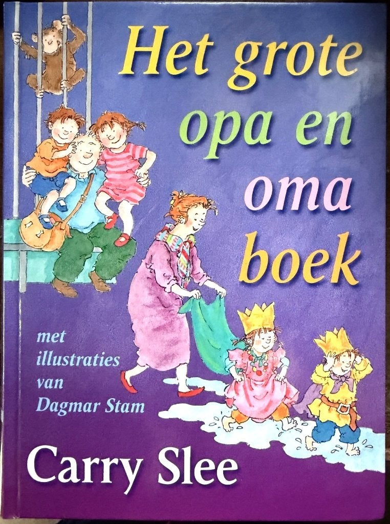 Het grote Opa en Oma boek - Carry Slee, Ophalen of Verzenden, Zo goed als nieuw, Carry Slee, Fictie algemeen