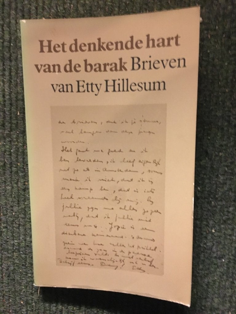 Het Denkende Hart van de Barak. Brieven van Etty Hillesum, Etty Hillesum, Ophalen of Verzenden, 20e eeuw of later, Gelezen