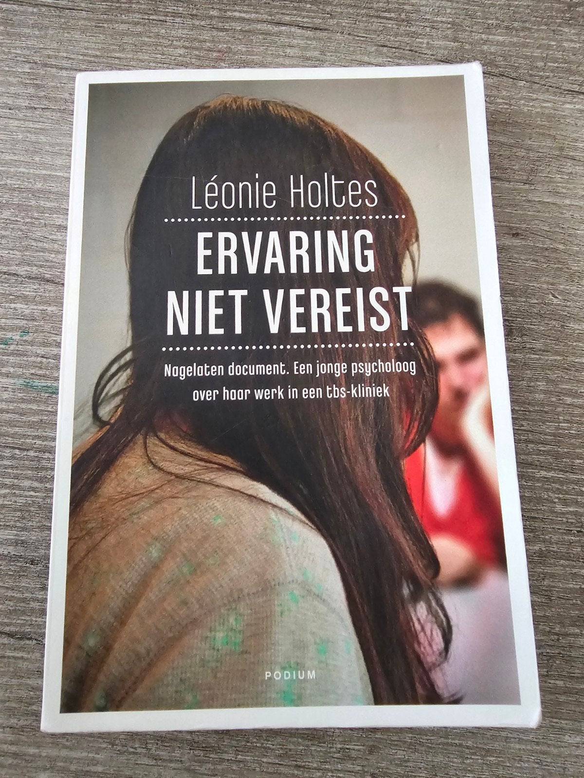 Ervaring Niet Vereist - Léonie Holtes (Psychologie), Ophalen of Verzenden, Gelezen, Klinische psychologie, Léonie Holtes