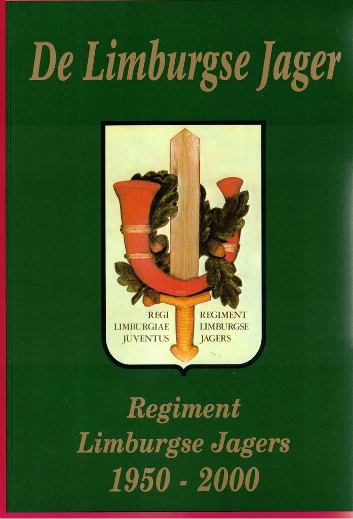 De Limburgse Jager. Regiment Limburgse Jagers 1950-2000, I. Varion e.a., Niet van toepassing, Ophalen of Verzenden, Zo goed als nieuw