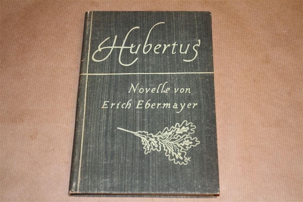 Jacht. Hubertus. Novelle. Erich Ebermayer. 1946., Ophalen of Verzenden, Gelezen, Katten