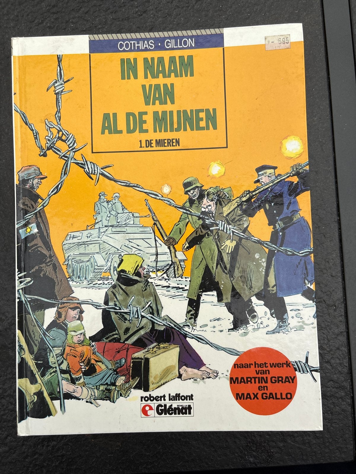 In Naam Van Al De Mijnen - 1. De Mieren (hc), Eén stripboek, Ophalen of Verzenden, Gelezen