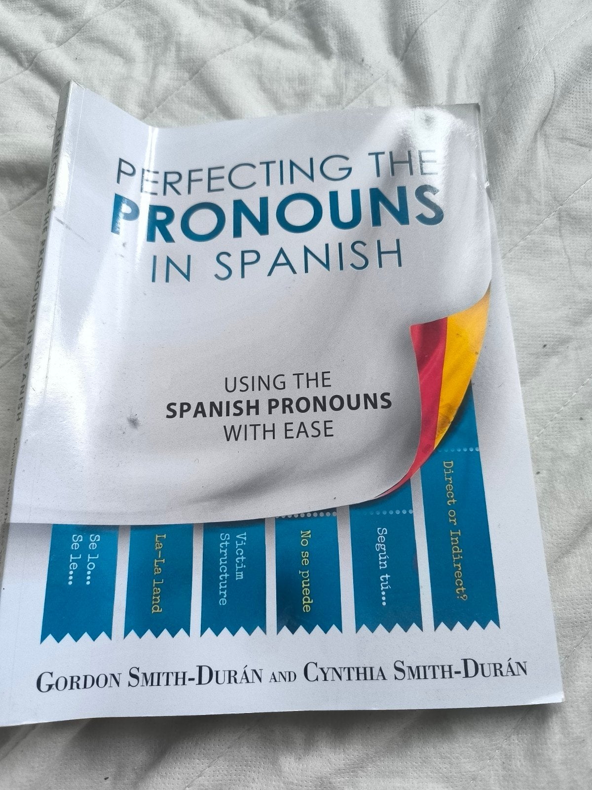 Perfecting the Pronouns in Spanish - Leerboek, Boeken, Ophalen of Verzenden, Zo goed als nieuw, Gordon Smith-Durán en Cynthia Smith-Durán