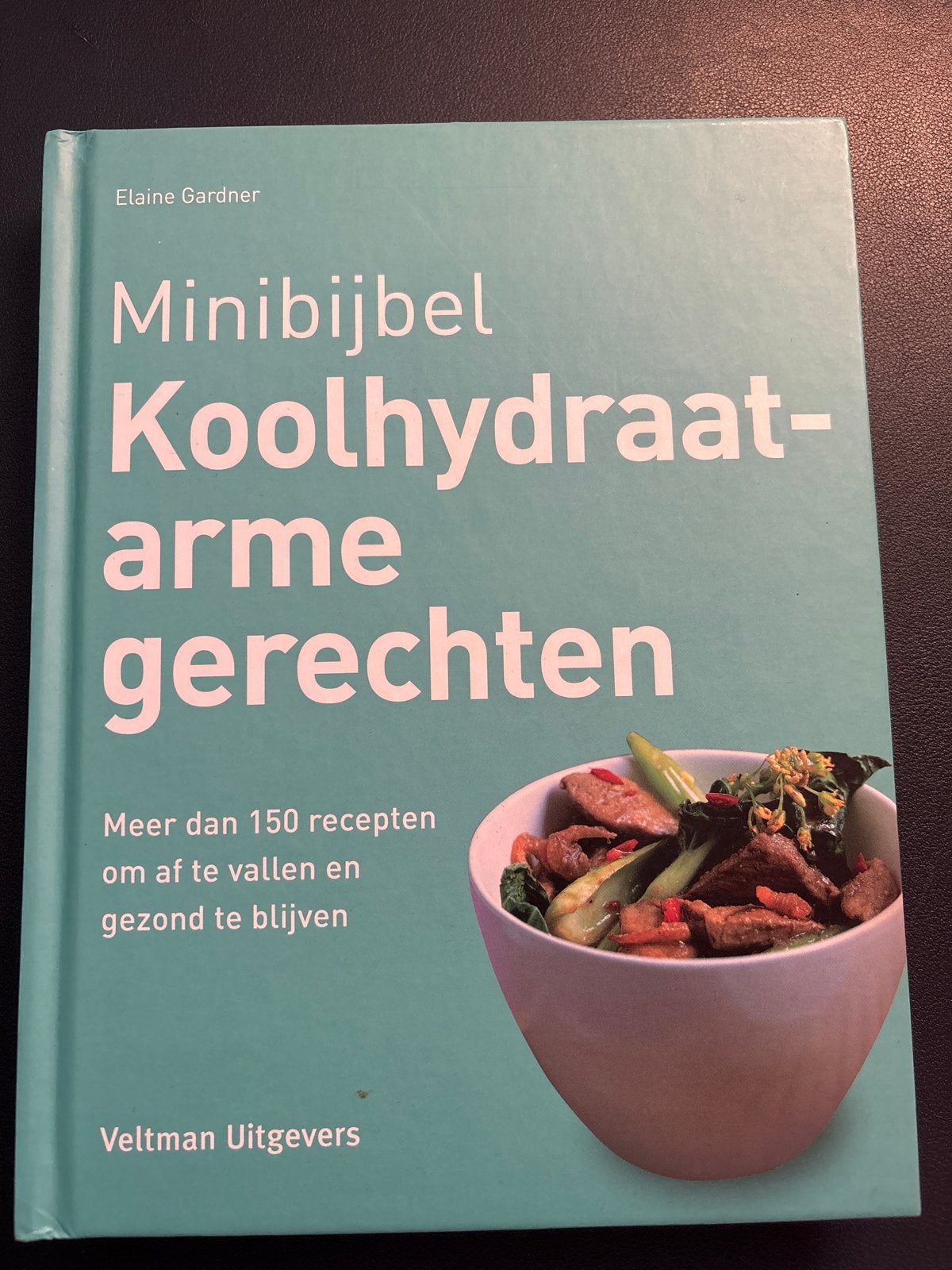 Minibijbel Koolhydraatarme Gerechten - Elaine Gardner, Ophalen of Verzenden, Zo goed als nieuw, Gezond koken