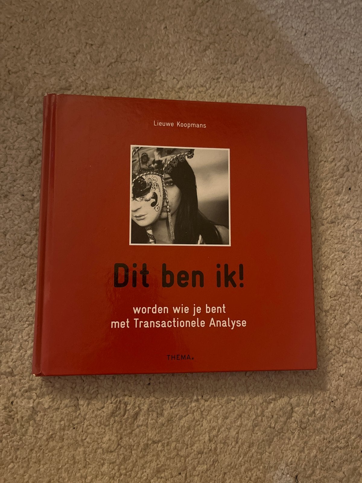 Dit ben ik! Worden wie je bent met Transactionele Analyse, Ophalen, Zo goed als nieuw