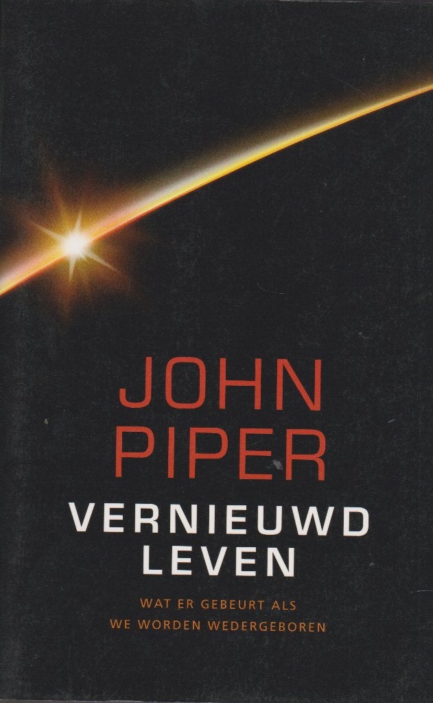 JOHN PIPER - VERNIEUWD LEVEN, Ophalen of Verzenden, Gelezen