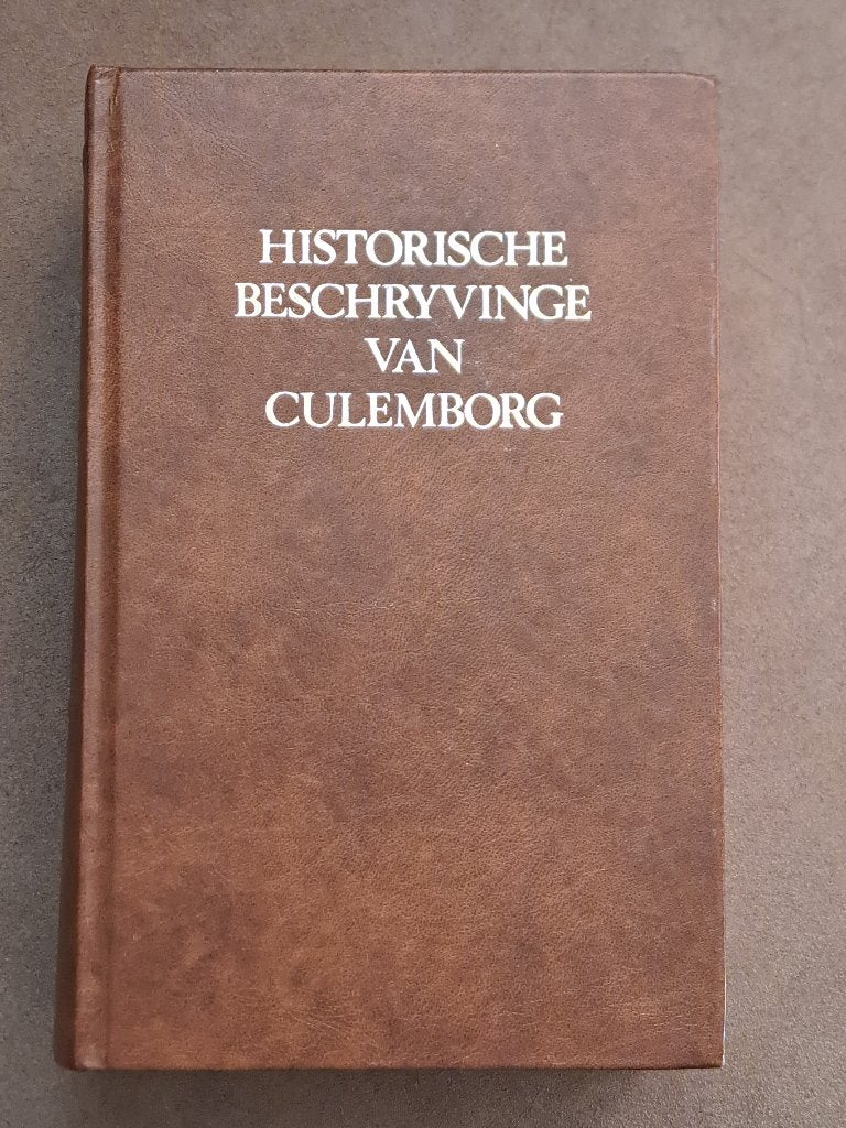Het boek Historische beschryvinge van Culemborg, z.g.a.n., A.W.K. Voet van Oudheusden, Ophalen of Verzenden, Zo goed als nieuw