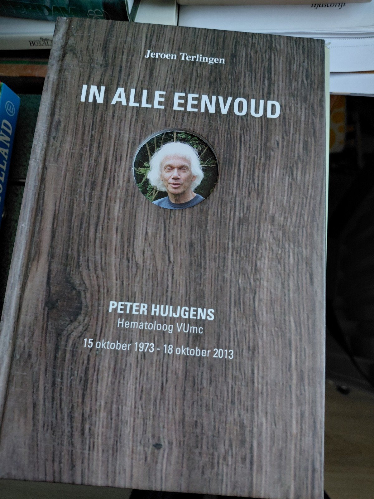 In Alle Eenvoud - Biografie Peter Huijgens, Ophalen of Verzenden, Zo goed als nieuw, Jeroen Terlingen, Overige