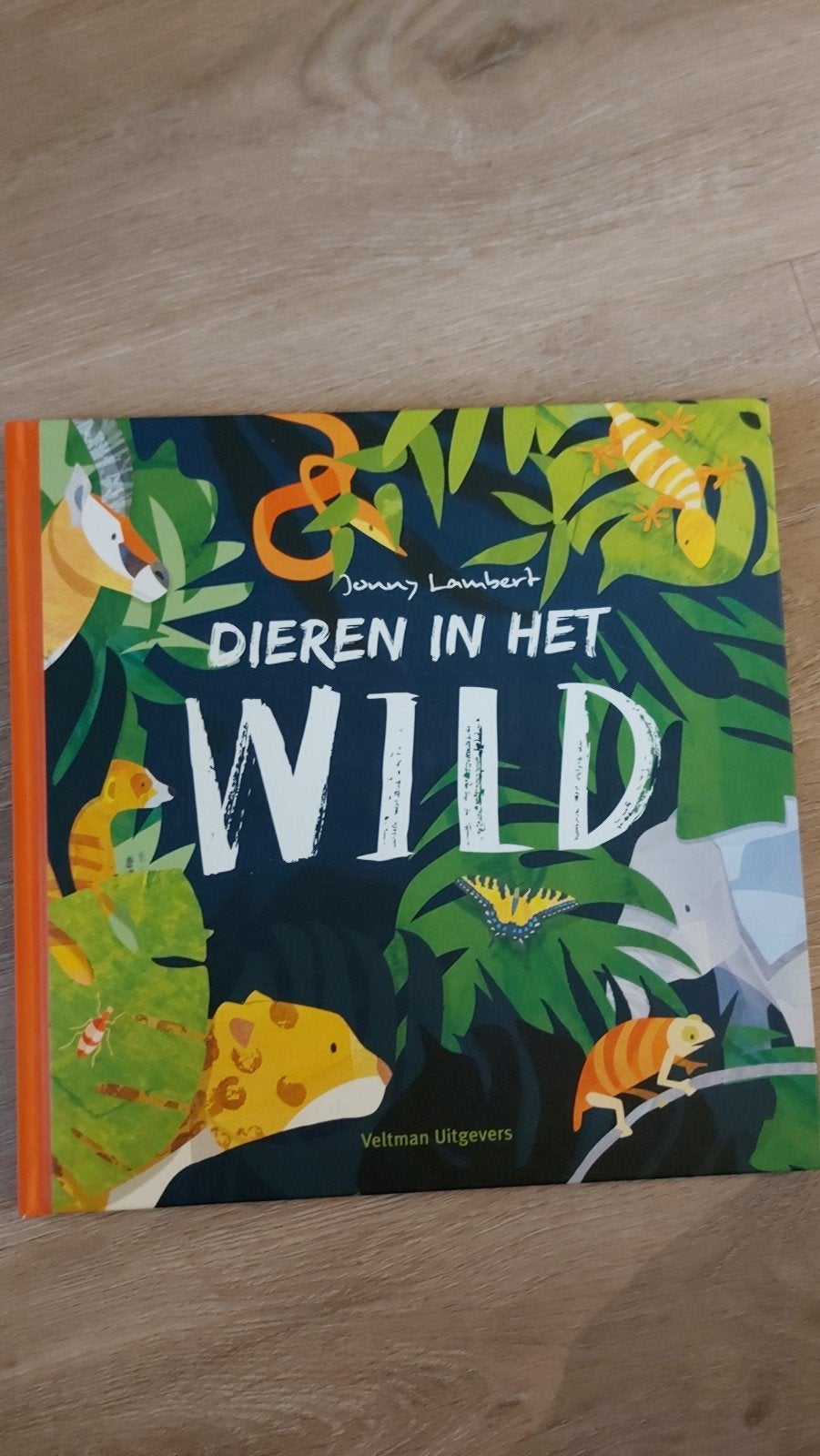 Dieren in het Wild - Jonny Lambert - Veltman Uitgevers, Boeken, Ophalen of Verzenden, Zo goed als nieuw, Jonny Lambert