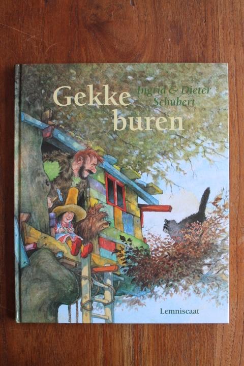 Ingrid & Dieter Schubert (van Woeste Willem)- Gekke Buren, Ophalen of Verzenden, Gelezen, Prentenboek