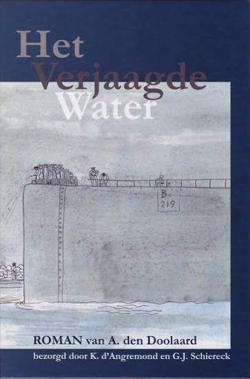 Het Verjaagde Water - Roman van A. den Doolaard, 20e eeuw of later, Ophalen of Verzenden, Zo goed als nieuw, A. den Doolaard