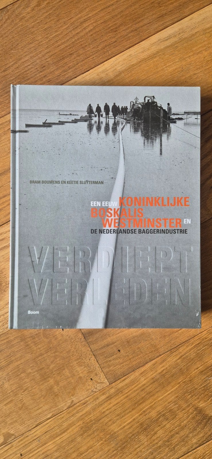 Verdiept Verleden: Koninklijke Boskalis Westminster, Boeken, Ophalen of Verzenden, 20e eeuw of later, Nieuw, Bram Bouwens en Keetie Sluyterman