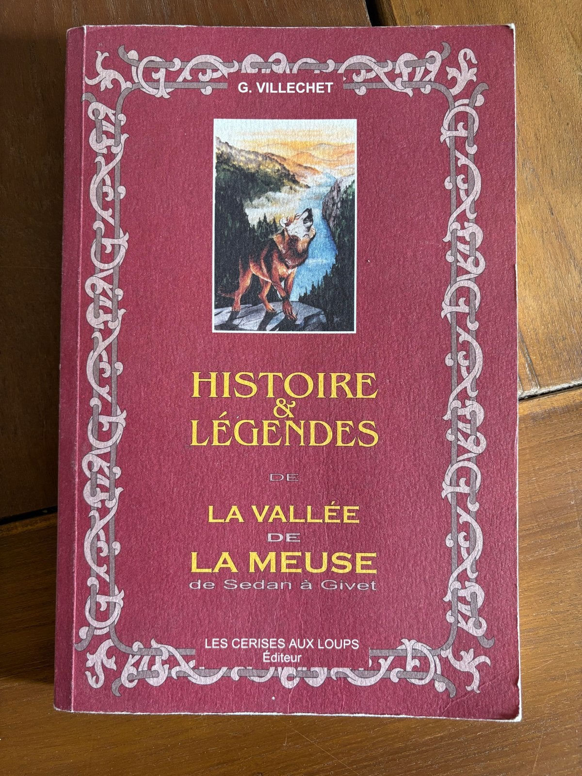 Histoire & Légendes de la Vallée de la Meuse - G. Villechet, Ophalen of Verzenden, Gelezen