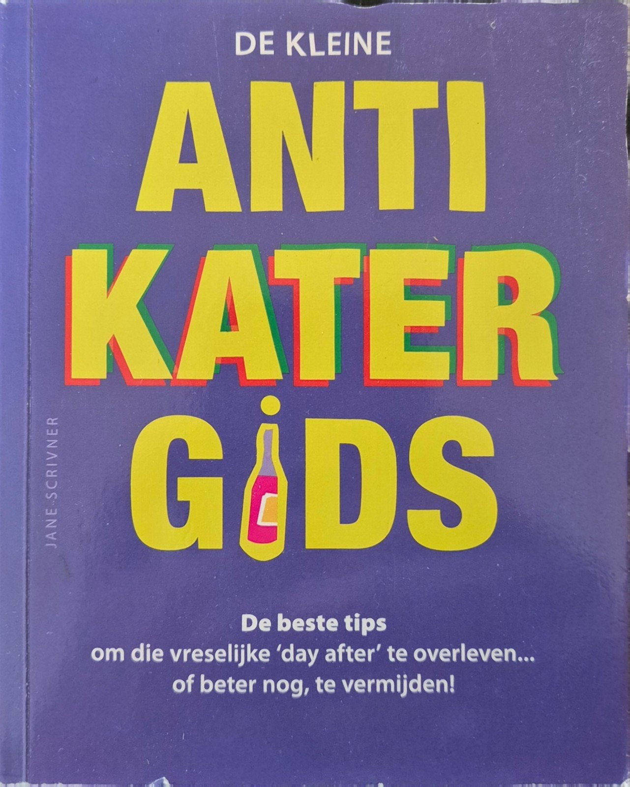 De Kleine Anti Kater Gids: Overleef de 'day after', Boeken, Gezondheid, Dieet en Voeding, Ophalen of Verzenden, Zo goed als nieuw
