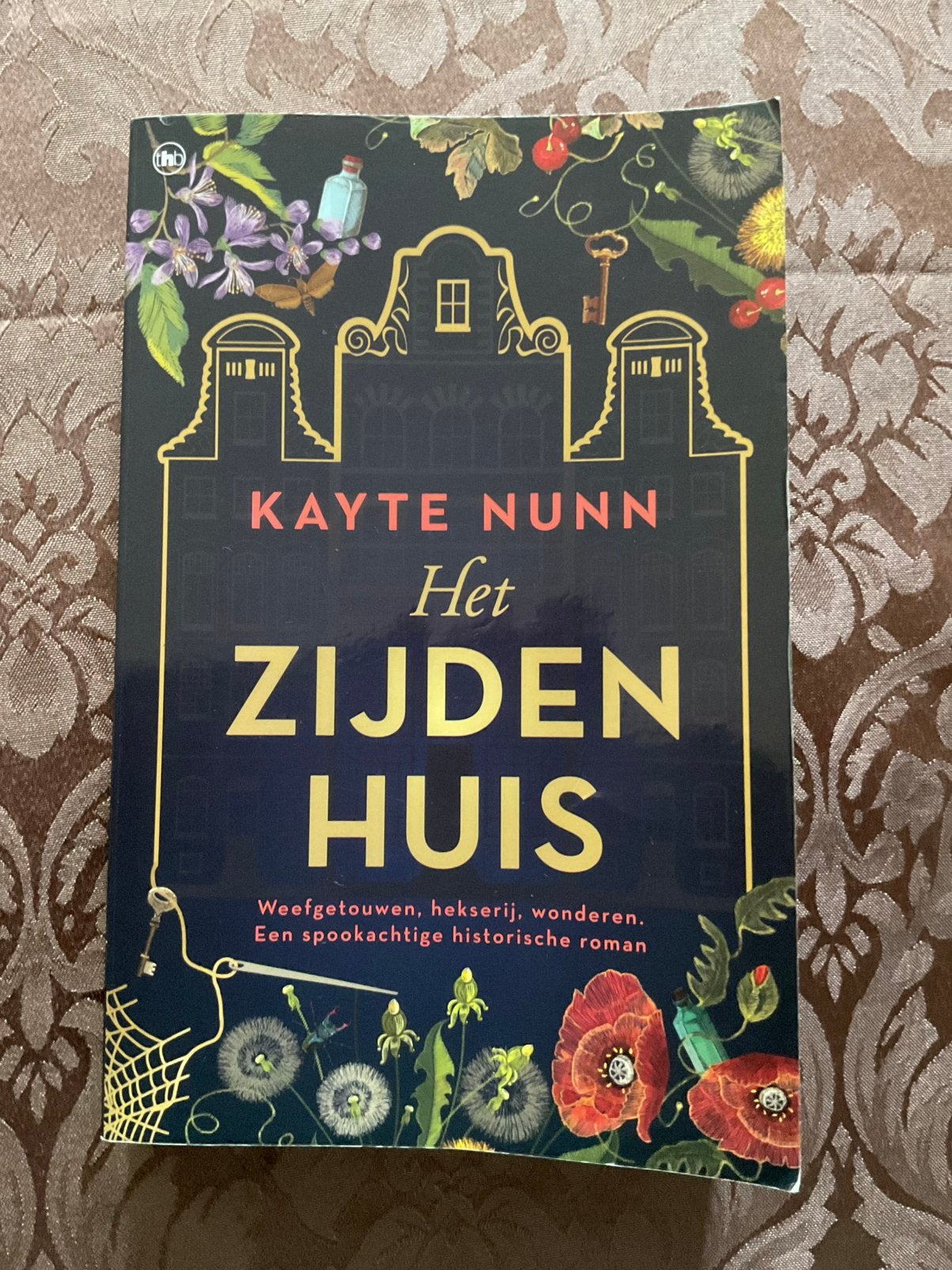 Boek Het Zijden Huis - Kayte Nunn, Boeken, Ophalen of Verzenden, Zo goed als nieuw