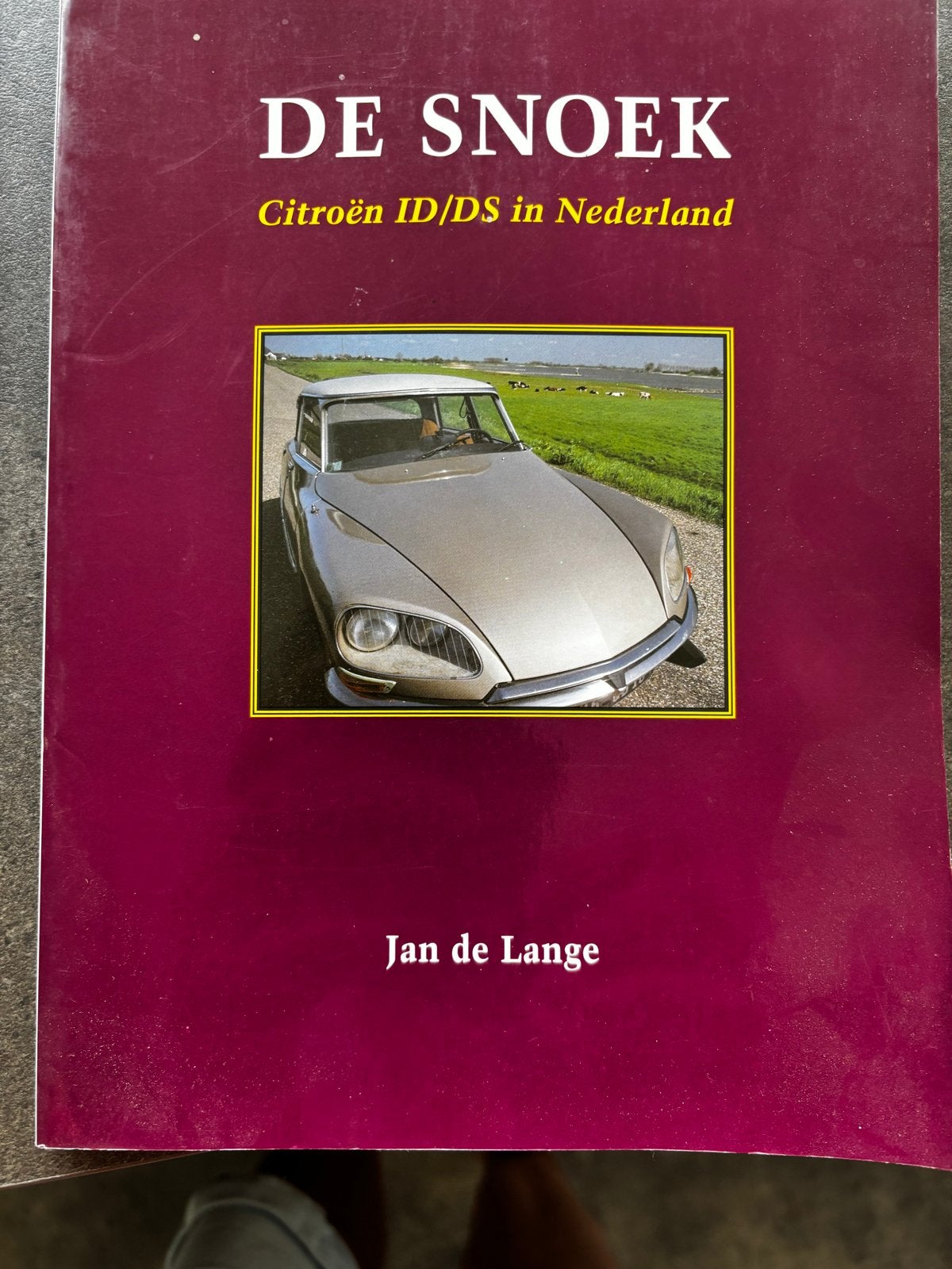 De Snoek: Citroën ID/DS in Nederland - Jan de Lange, Ophalen of Verzenden, Gelezen, Citroën