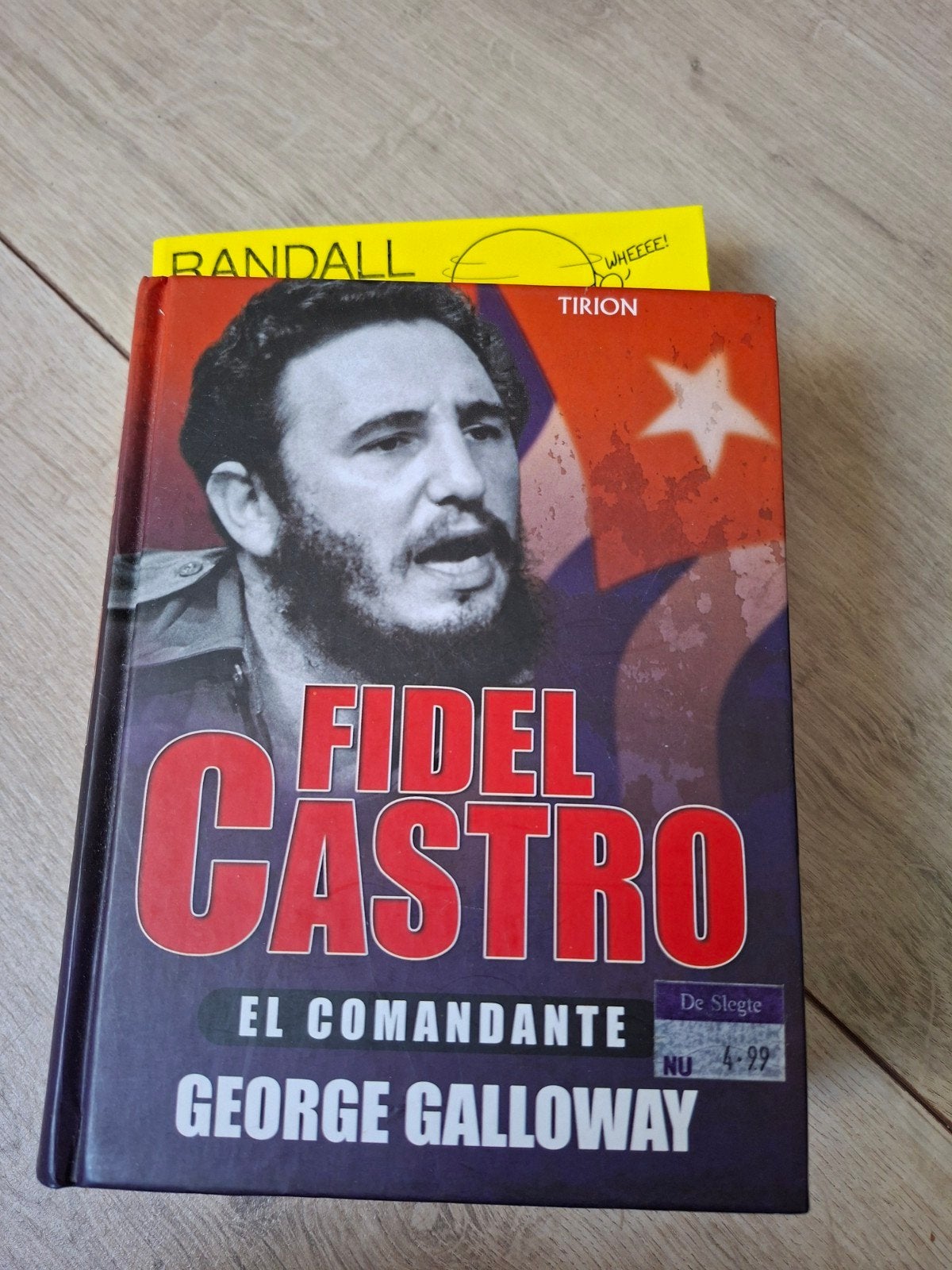 Fidel Castro: El Comandante - George Galloway, Ophalen, Gelezen, George Galloway, Politiek