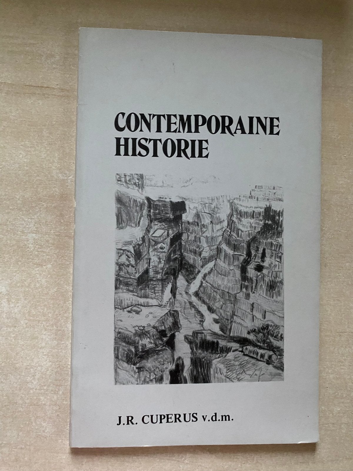 Contemporaine historie (J.R. Cuperus v.d.m), Ophalen of Verzenden, Zo goed als nieuw