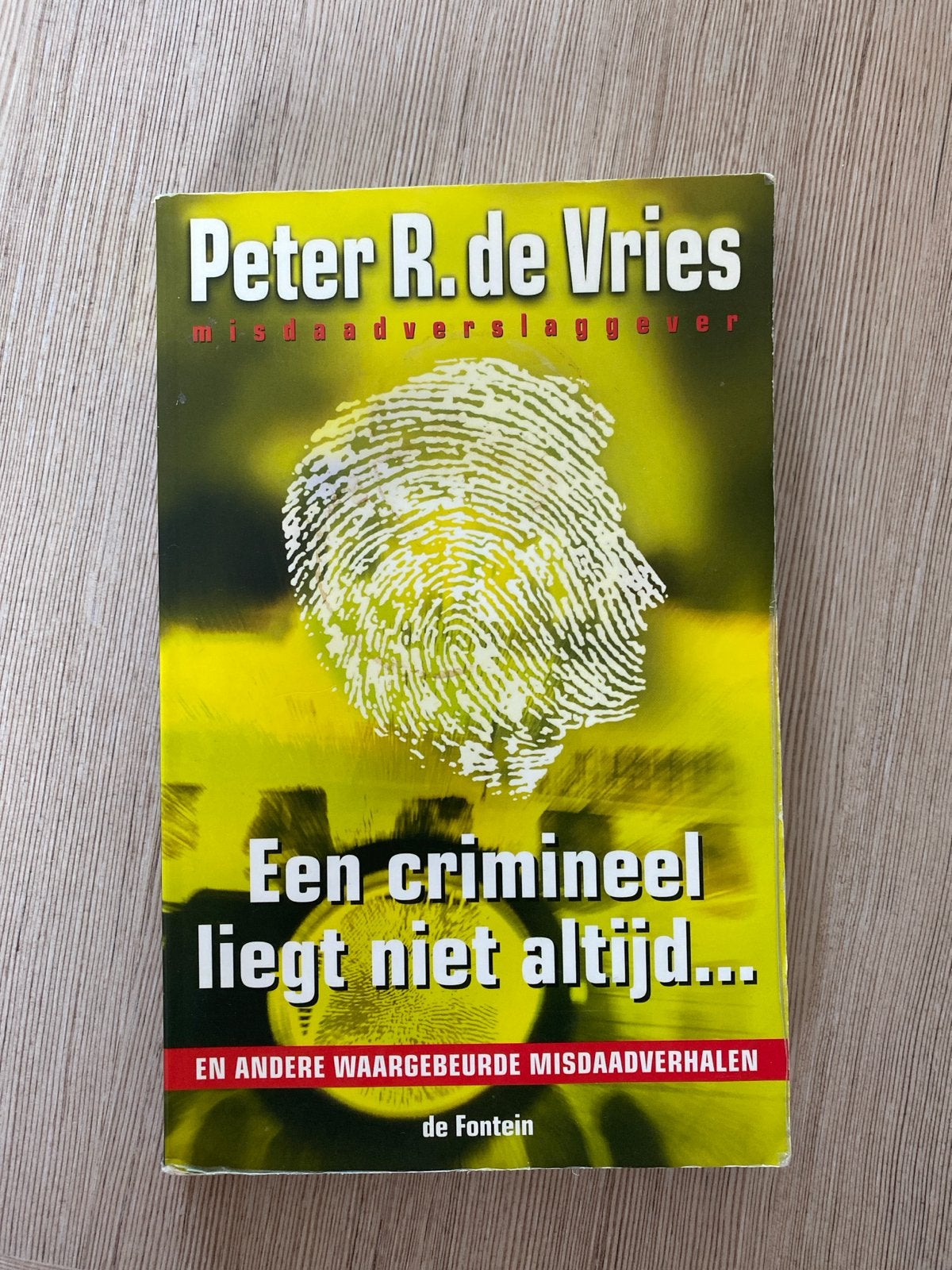 Peter R. de Vries - Een crimineel liegt niet altijd..., Boeken, Ophalen of Verzenden, Gelezen