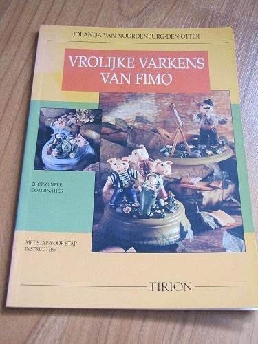 Jolanda van Noordenburg-den Otter, Vrolijke varkens van fimo, Nieuw, Ophalen of Verzenden, Jolanda van Noordenburg-den Otter, Geschikt voor kinderen