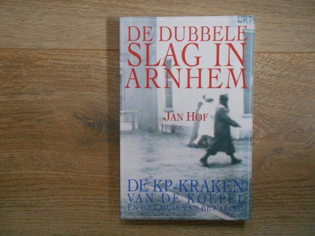 Jan Hof De dubbele slag in Arnhem, Ophalen of Verzenden, Tweede Wereldoorlog, Zo goed als nieuw, Overige onderwerpen