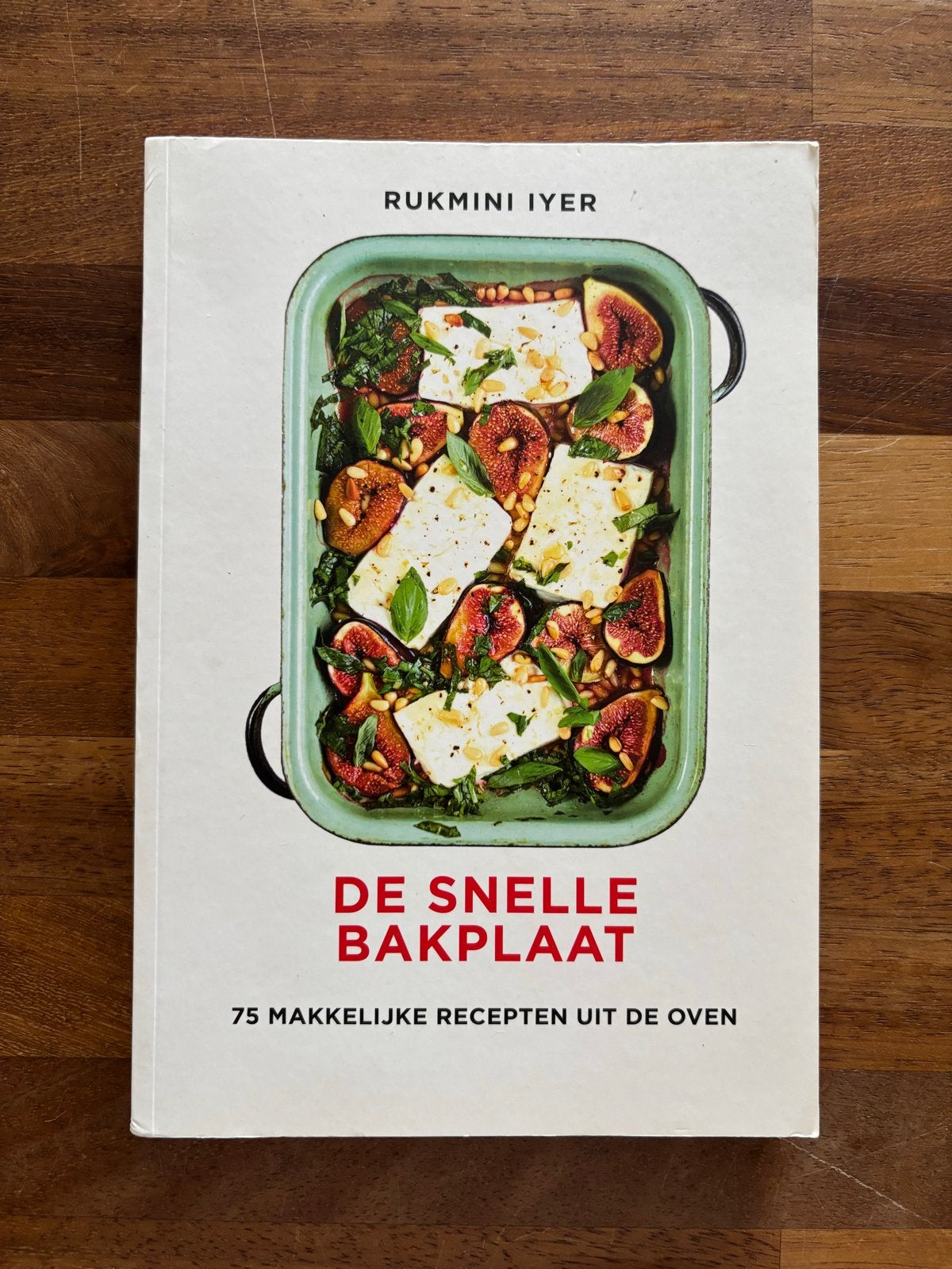 De Snelle Bakplaat: 75 Makkelijke Recepten uit de Oven, Boeken, Kookboeken, Hoofdgerechten, Ophalen of Verzenden, Zo goed als nieuw