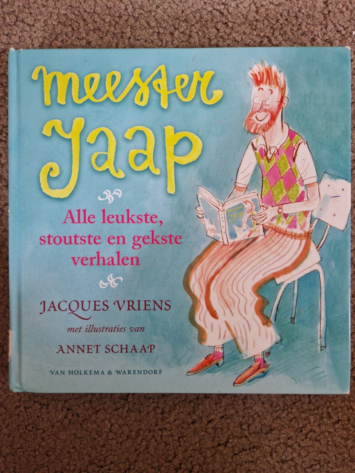 Meester Jaap: Alle leukste, stoutste en gekste verhalen, Boeken, Ophalen of Verzenden, Zo goed als nieuw, Jacques Vriens, Fictie algemeen