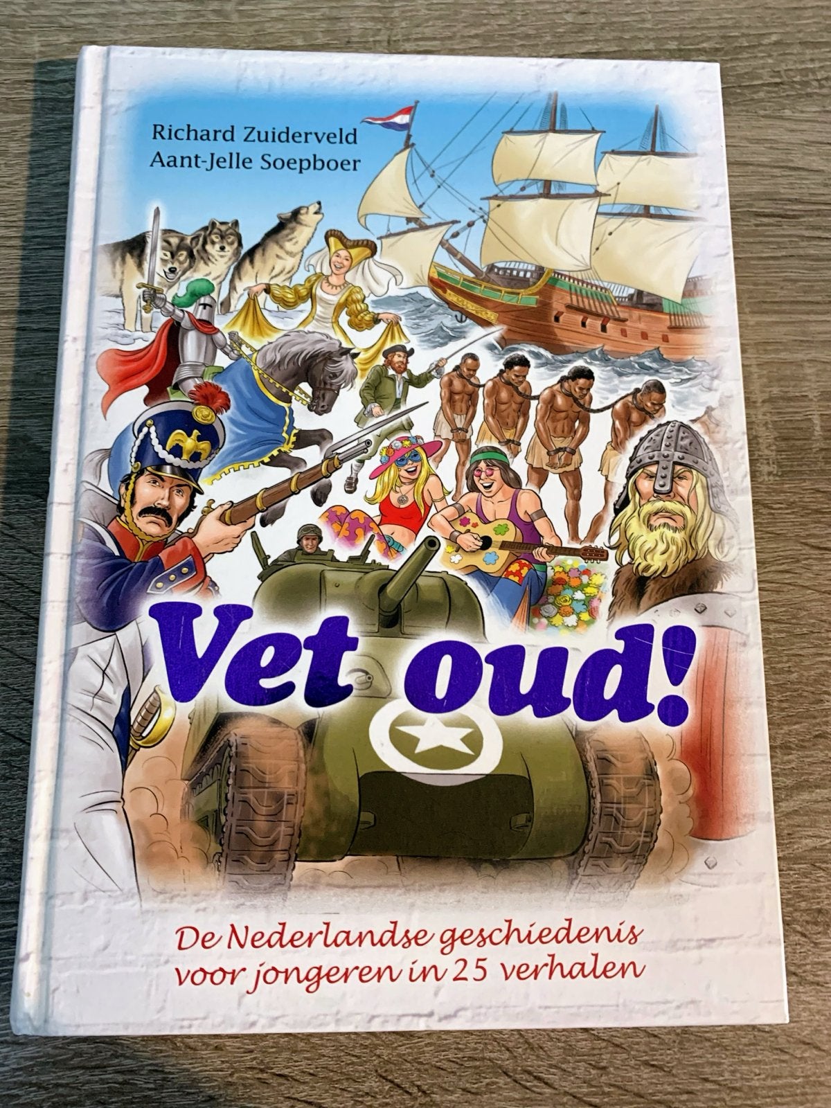 Vet oud! De Nederlandse geschiedenis voor jongeren, Boeken, Ophalen of Verzenden, Zo goed als nieuw, Non-fictie