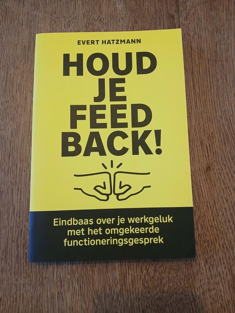 Houd je feedback!, Ophalen of Verzenden, Zo goed als nieuw, Evert Hatzmann
