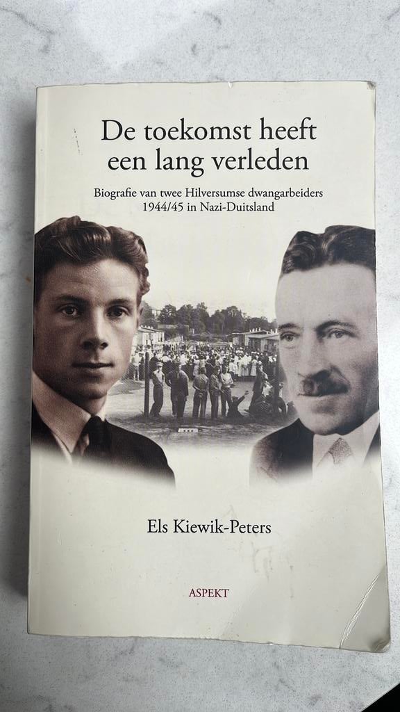 Els Kiewik - De toekomst heeft een lang verleden, Ophalen of Verzenden, Gelezen, Els Kiewik