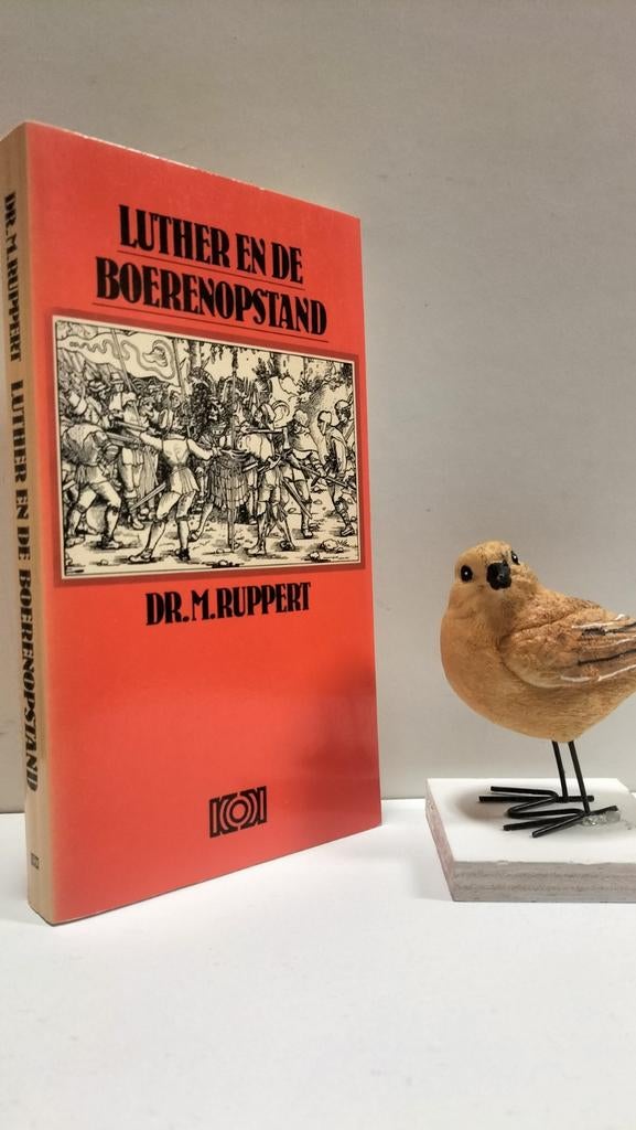Ruppert, Dr. M. ; Luther en de boerenopstand, Boeken, Ophalen of Verzenden, Gelezen, Christendom | Protestants
