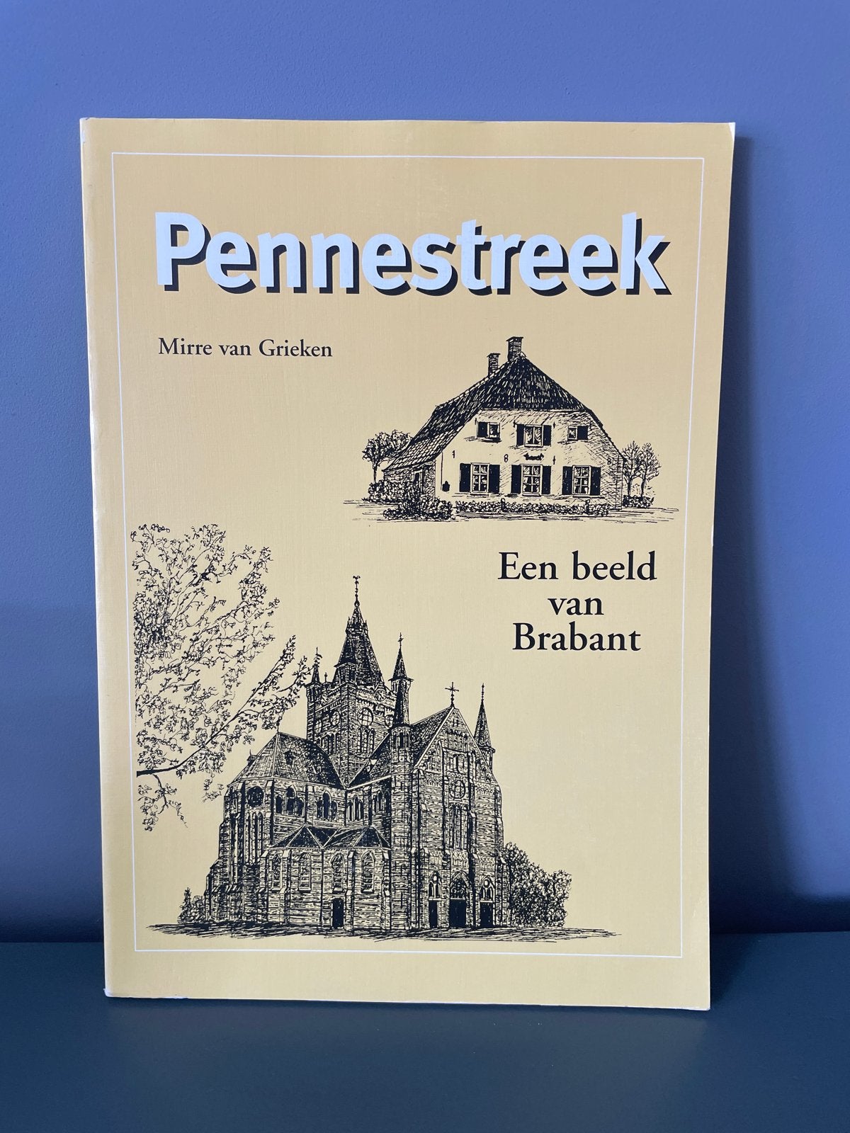 Pennestreek: Een beeld van Brabant - Mirre van Grieken, Ophalen of Verzenden, Zo goed als nieuw, Noord-Brabant