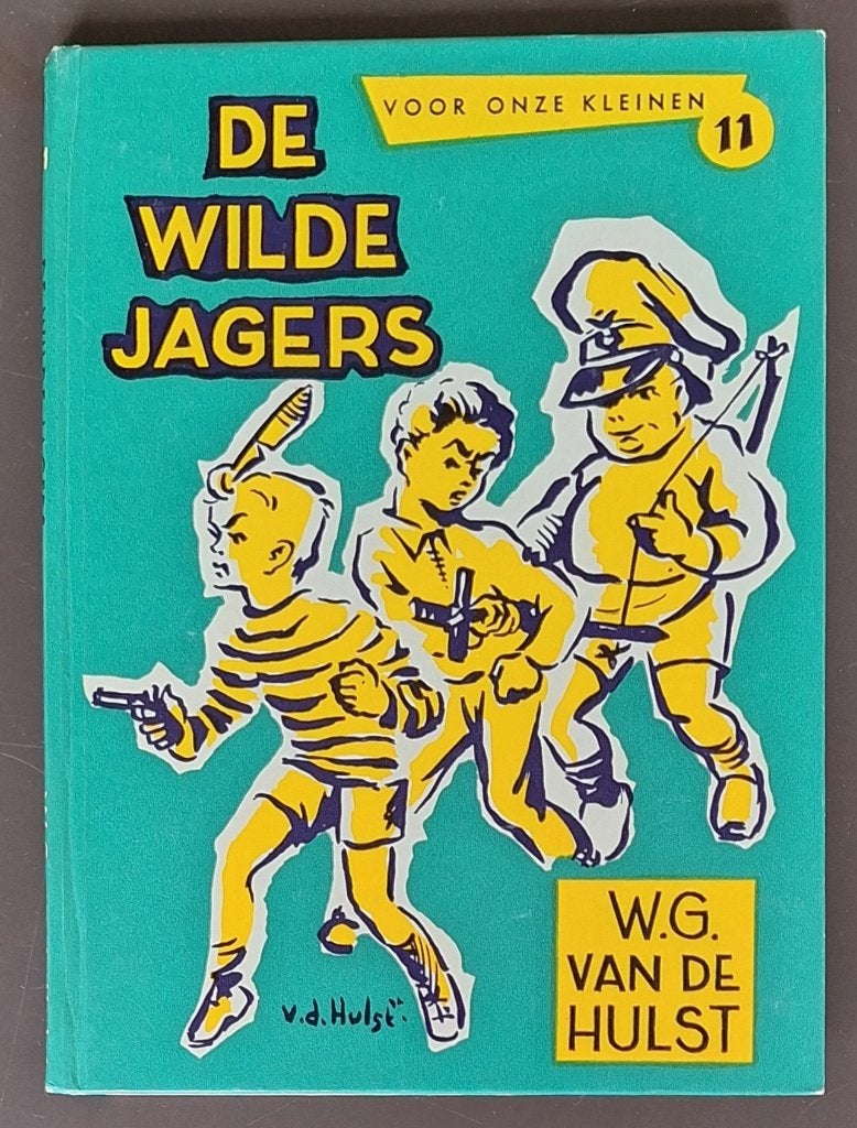 De wilde jagers - nr. 11 - W.G. van de Hulst, Ophalen of Verzenden, Gelezen, W.G. van de Hulst