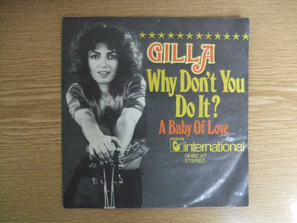 GILLA      WHY DON'T YOU DO IT? / A BABY OF LOVE, 7 inch, Ophalen of Verzenden, Zo goed als nieuw, Pop