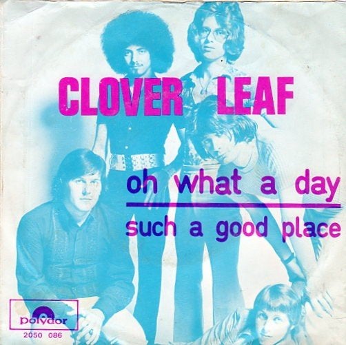 Clover Leaf ‎– Oh What A Day (1971), Gebruikt, Fotohoes, 7 inch, Ophalen of Verzenden
