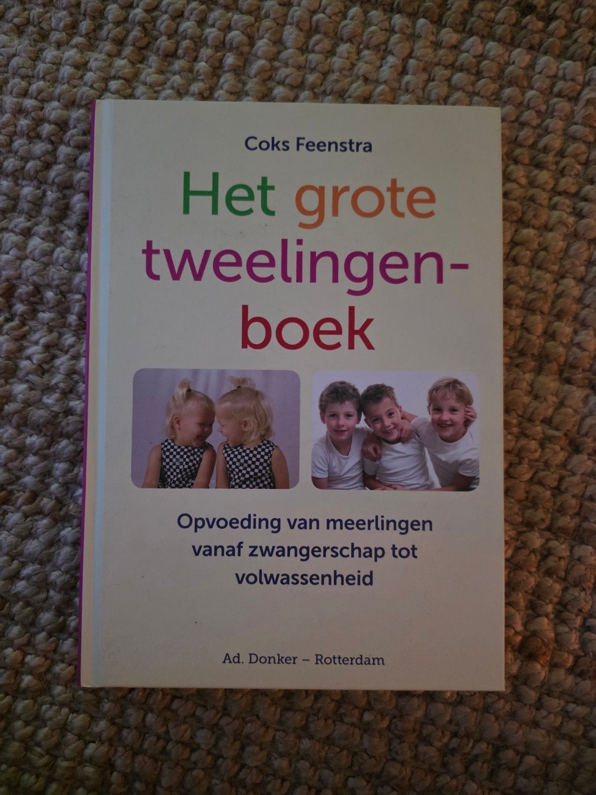 Het Grote Tweelingenboek - Opvoeding van meerlingen, Ophalen, Gelezen, Zwangerschap en Bevalling, Coks Feenstra
