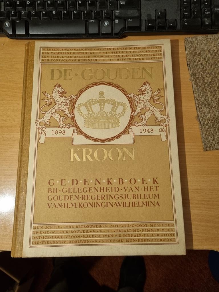 De Gouden Kroon - Gedenkboek Koningin Wilhelmina 1948, Boeken, Ophalen of Verzenden, 20e eeuw of later, Zo goed als nieuw, Ina Boudier-Bakker, Antoon Coolen, Anton van Duinkeren e.a.