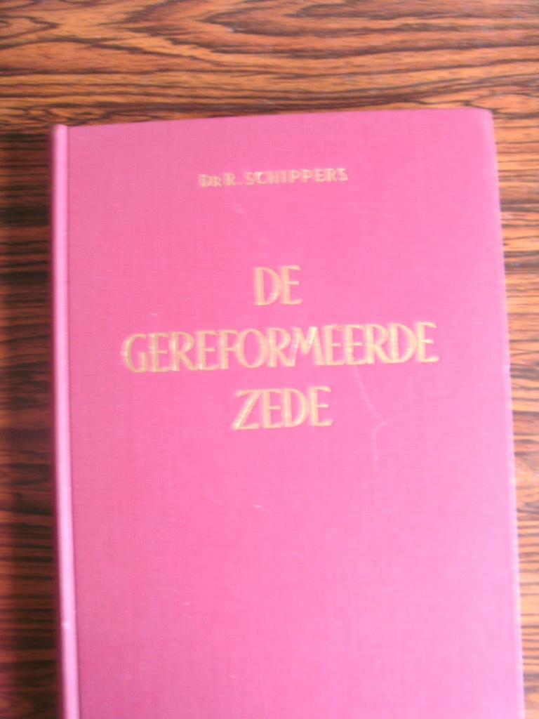 De Gereformeerde zede.   Dr. R. Schippers., Christendom | Protestants, Ophalen of Verzenden, Zo goed als nieuw, Dr. R. Schippers